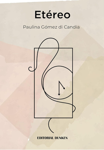 ETEREO - PAULINA GOMEZ DI CANDIA, de PAULINA GOMEZ DI CANDIA. Editorial Dunken, tapa blanda en español, 2023