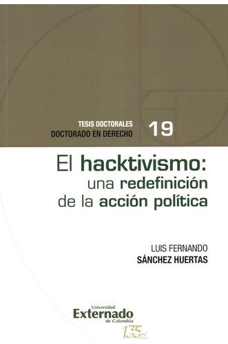 Libro Hacktivismo: Una Redefinición De La Acción Política,