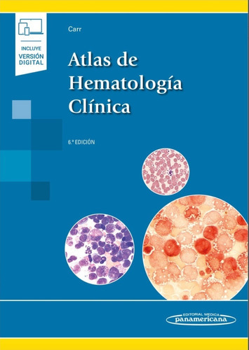 Rodak Atlas de Hematología Clínica, de Jacqueline H. Carr. Editorial Médica Panamericana, tapa blanda, edición 6 en español, 2023