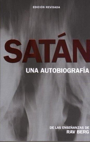 Satán. Una Autobiografía, De Berg, Rav. Editorial Kabbalah Centre International, Tapa Blanda En Español, 2021