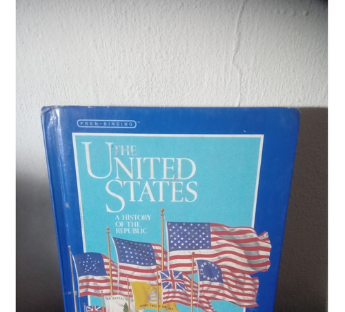 The United States A History Of The Republic