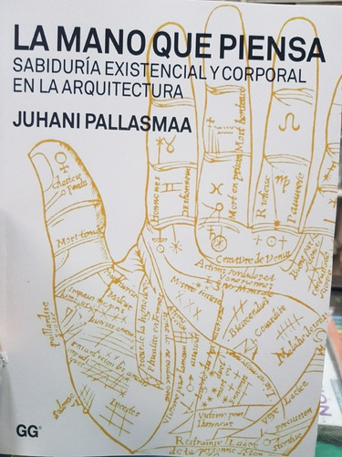 Libro La Mano Que Piensa Juhani Pallasmaa