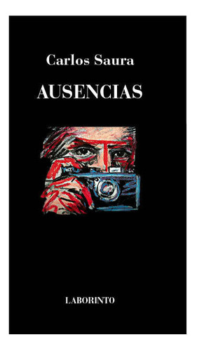 Libro Ausencias - Carlos Saura