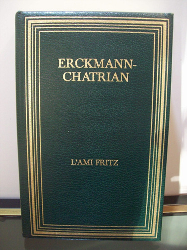 Adp L'ami Fritz Erckmann Chatrian / Ed Ferni 1978 Geneve