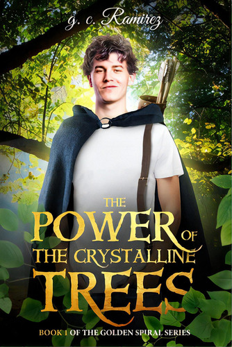The Power Of The Crystalline Trees, De Ramirez, G. C.. Editorial Lightning Source Inc, Tapa Blanda En Inglés