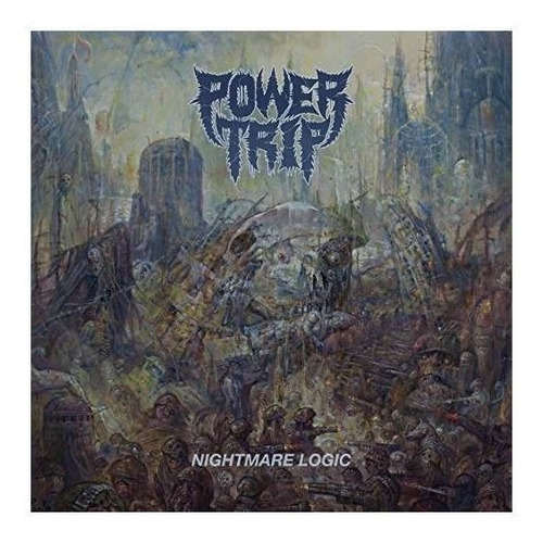 Power Trip Nightmare Logic Usa Import Cd