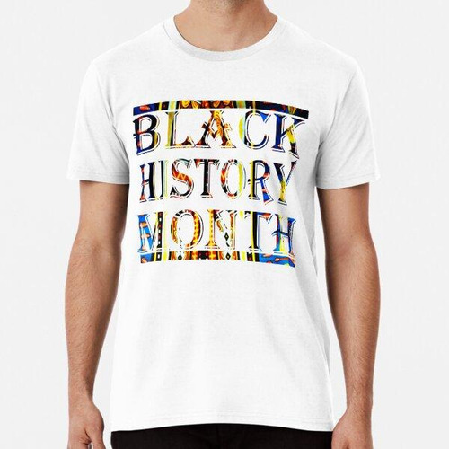 Remera Black History Month Black Pride Algodon Premium