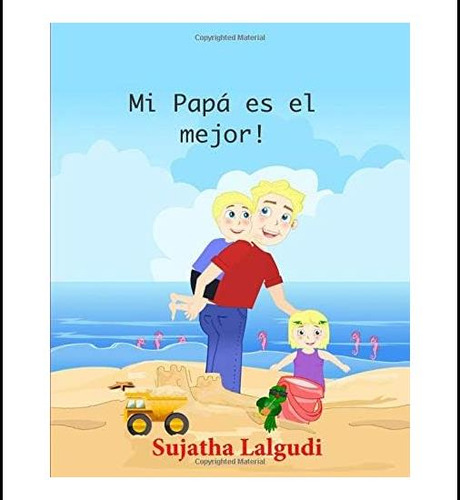 Libro: Childrens Spanish Books: Mi Papa Es El Mejor: Child