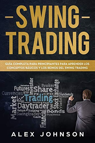 Swing Trading: Guia Completa Para Principiantes Para Aprende