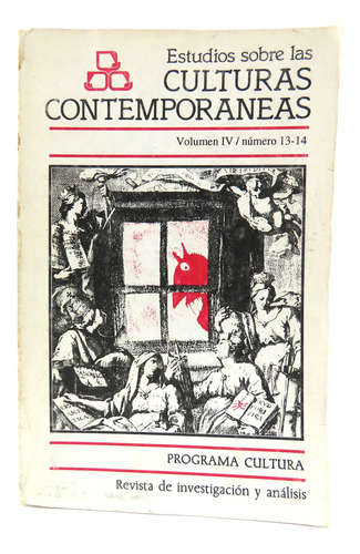 L8684 Estudios Sobre Las Culturas Contemporaneas Num 13 - 14 (Usado)