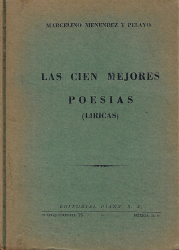 Las Cien Mejores Poesias Liricas Marcelo Melendez Y Pelayo