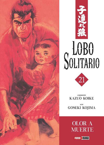 Panini Manga Lone Wolf Lobo Solitario N.21, De Kazuo Koike., Vol. 21. Editorial Panini, Tapa Blanda En Español, 2020