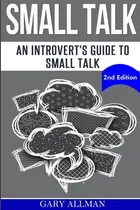Comprar Libro: Small Talk: An Introvertøs Guide To Small Talk Talk &