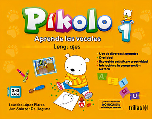 Pikolo 1. Aprende Las Vocales. Lenguajes, De Lopez Flores, Lourdes., Vol. 1. Editorial Trillas Infantil, Tapa Blanda, Edición 02 En Español, 2023