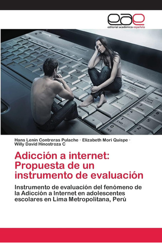 Libro: Adicción A Internet: Propuesta De Un Instrumento De E