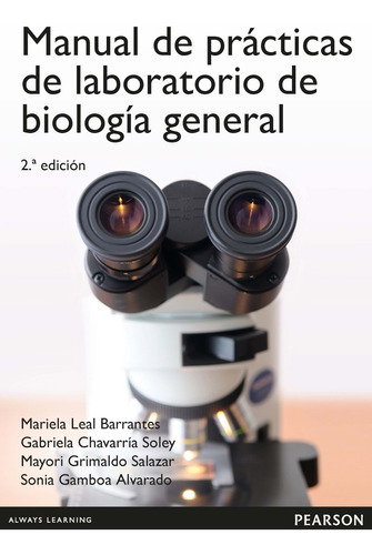 Manual De Prácticas De Laboratorio De Biología General, De Maricela Leal Barrantes. Editorial Pearson, Tapa Blanda En Español, 0