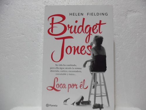 Bridget Jones Loca Por Èl / Helen Fielding / Planeta 