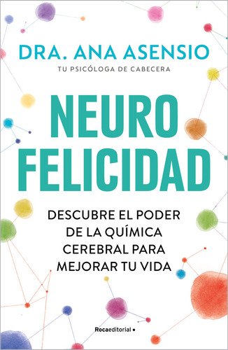 Neurofelicidad De Ana Asensio