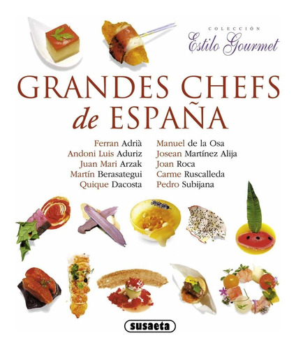 Estilo Gourmet - Grandes Chefs De España