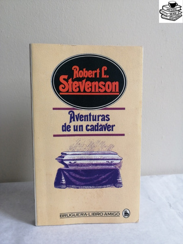 Aventuras De Un Cadáver/ Robert L. Stevenson