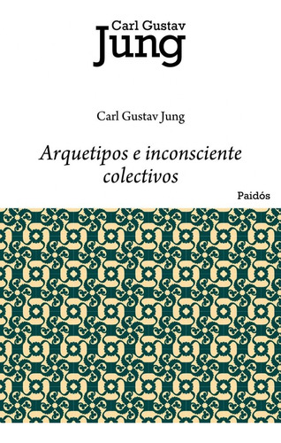 Arquetipos E Inconsciente Colectivos - Jung,carl Gustav