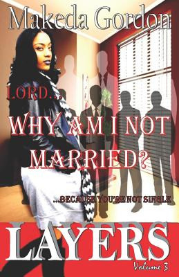 Libro Lord, Why Am I Not Married: Because You're Not Sing...