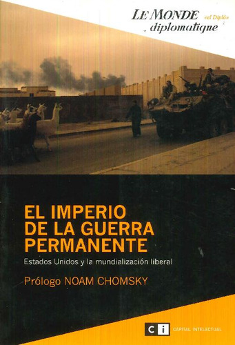 Libro El Imperio De La Guerra Permanente. Estados Unidos Y L