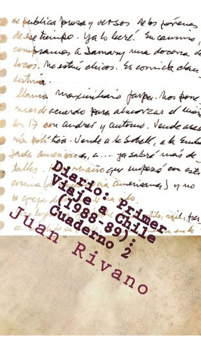 Diario: Primer Viaje A Chile -1988-89-: Cuaderno 2: -16 De E