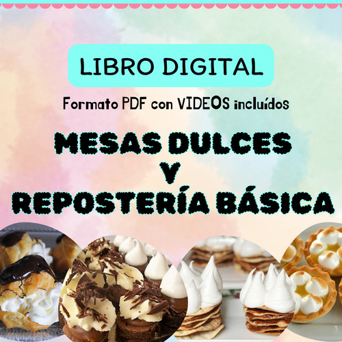 Pack X 7 Ebooks Para Aprender Repostería Y Pastelería