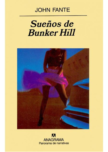 Sueños De Bunker Hill - John Fante