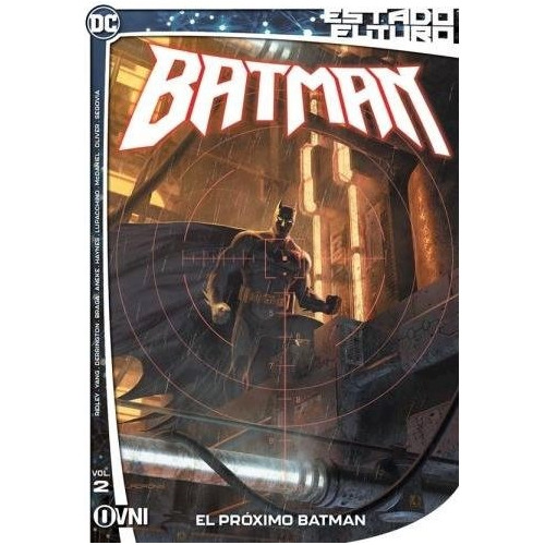 Estado Futuro: Batman Vol. 2 El Próximo Batman - Nuevo