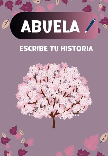Libro: Abuela Escribe Tu Historia: Un Diario De Que Puedes Y
