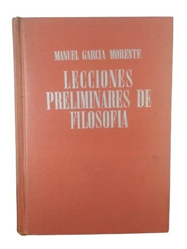 Lecciones Preliminares De Filosofia