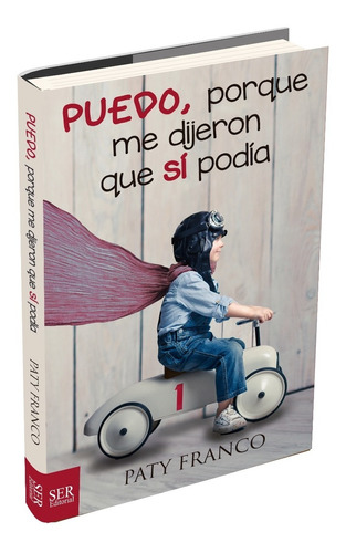 Libro Puedo Por Que Me Dijeron Que Si Podia - Paty Franco