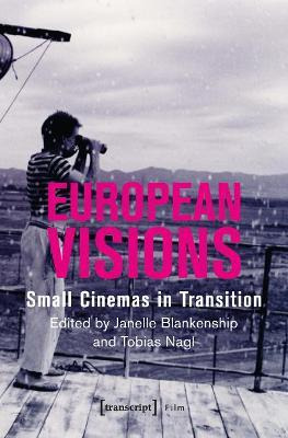 Libro European Visions : Small Cinemas In Transition - Ja...