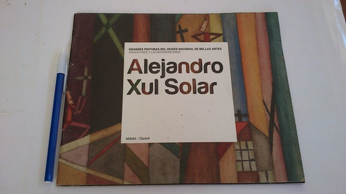 Alejandro Xul Solar - Museo Nacional De Bellas Artes / Mnba 