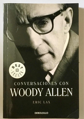 Conversaciones Con Woody Allen, Autor Eric Lax