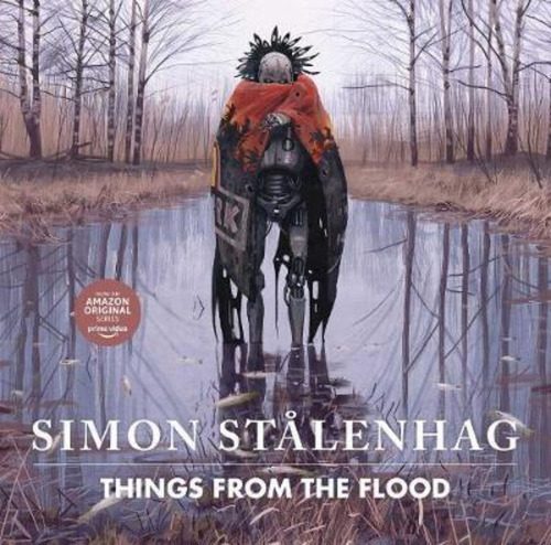 Things From The Flood, De Simon Stålenhag. Editorial Simon Schuster Ltd, Tapa Dura En Inglés