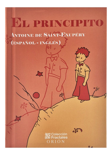 El Principito : Español - Inglés - Colección Fractales Orión
