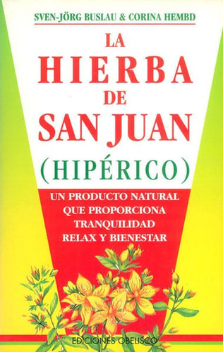 La Hierba De San Juan, De Sven-jörg Buslau,corina Hembd. Editorial Ediciones Gaviota, Tapa Blanda, Edición 1999 En Español