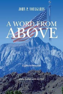 Libro A Word From Above - John P Voulgaris