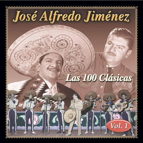 Recopilatorio(josé Alfredo Jiménezlas 100 Clásicas-vol. 1)