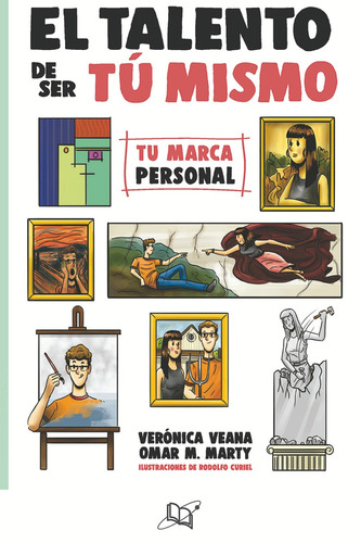 EL TALENTO DE SER TU MISMO, de Veronica Veana/Omar M Marty. Editorial Universo de libros, tapa pasta blanda, edición 1 en español, 2019