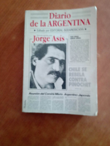 Diario De La Argentina - Jorge Asis - Sudamericana