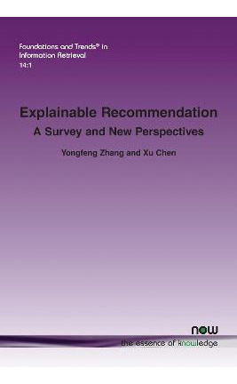 Libro Explainable Recommendation : A Survey And New Persp...