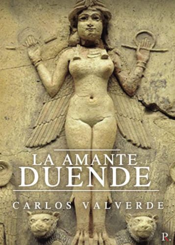 Libro La Amante Duende- Carlos Valverde Madrid