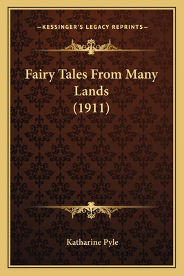 Libro Fairy Tales From Many Lands (1911) - Pyle, Katharine