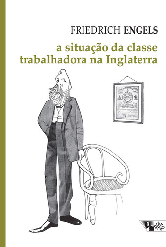 Livro: A Situação Da Classe Trabalhadora - Friedrich Engels