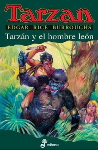 Tarzan Y El Hombre Leon, De Edgar Burroughs. Editorial Edhasa, Tapa Blanda En Español