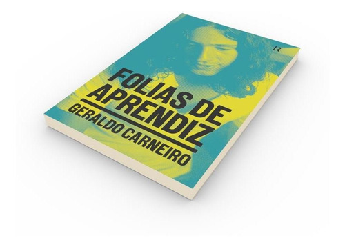 Livro Folias De Aprendiz, Geraldo Carneiro, História Real